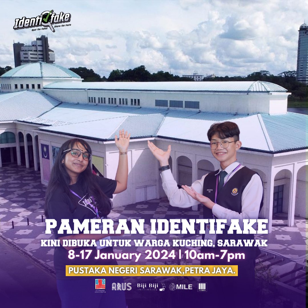 mediaedu4all's tweet photo. IDENTIFAKE DI KUCHING! 

Jemput datang dari 8 Jan- 17 Jan 2024! https://t.co/l53NcuMVYi