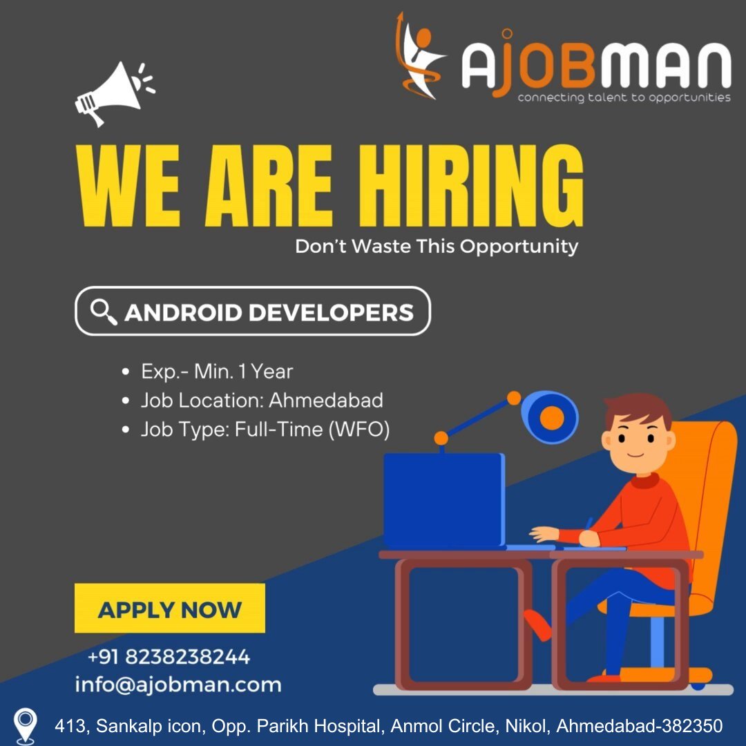 a_jobman's tweet image. We&apos;re Hiring #AndroidkotlinDevelopers
Exp.- Min. 1 year
Work From Office
Location:- #Ahmedabad
100% Job Placement
Terms &amp;amp; condition apply
Submit your CV &amp;amp; Contact us:-
+91 8238238244, info@ajobman.com

#androiddevelopersjobvacancy #JobOpportunities #ajobman #ahmedabadjobs