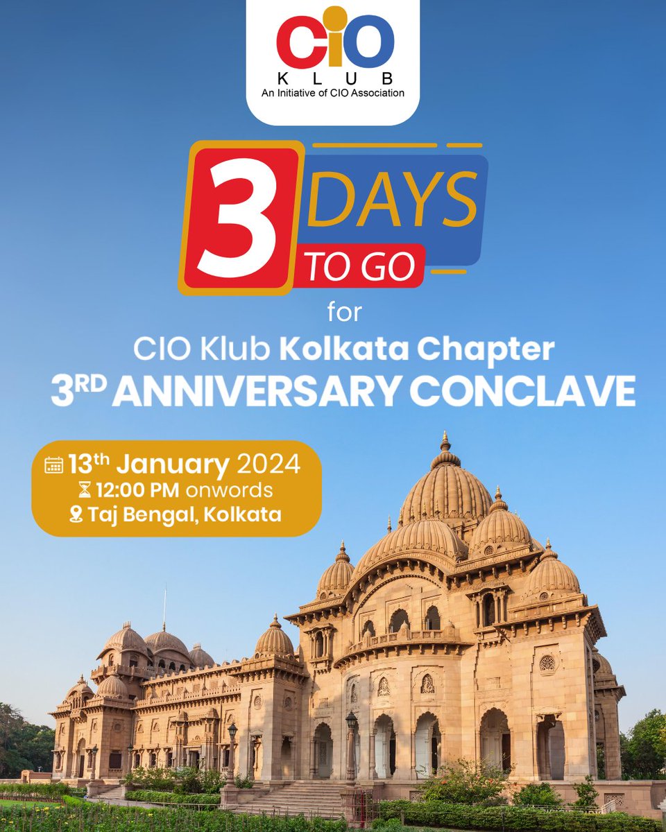 CIOAssociation's tweet photo. Ready, set, go!
Only #3Days left for the CIO Klub Kolkata Chapter's 3rd Anniversary Conclave. Prepare to be inspired by innovation, leadership, and a memorable celebration. We can't wait to welcome you! 🎉
#CIOKlub #KolkataChapter #3rdAnniversaryConclave #AnniversaryCelebration https://t.co/pMs6x57d9D