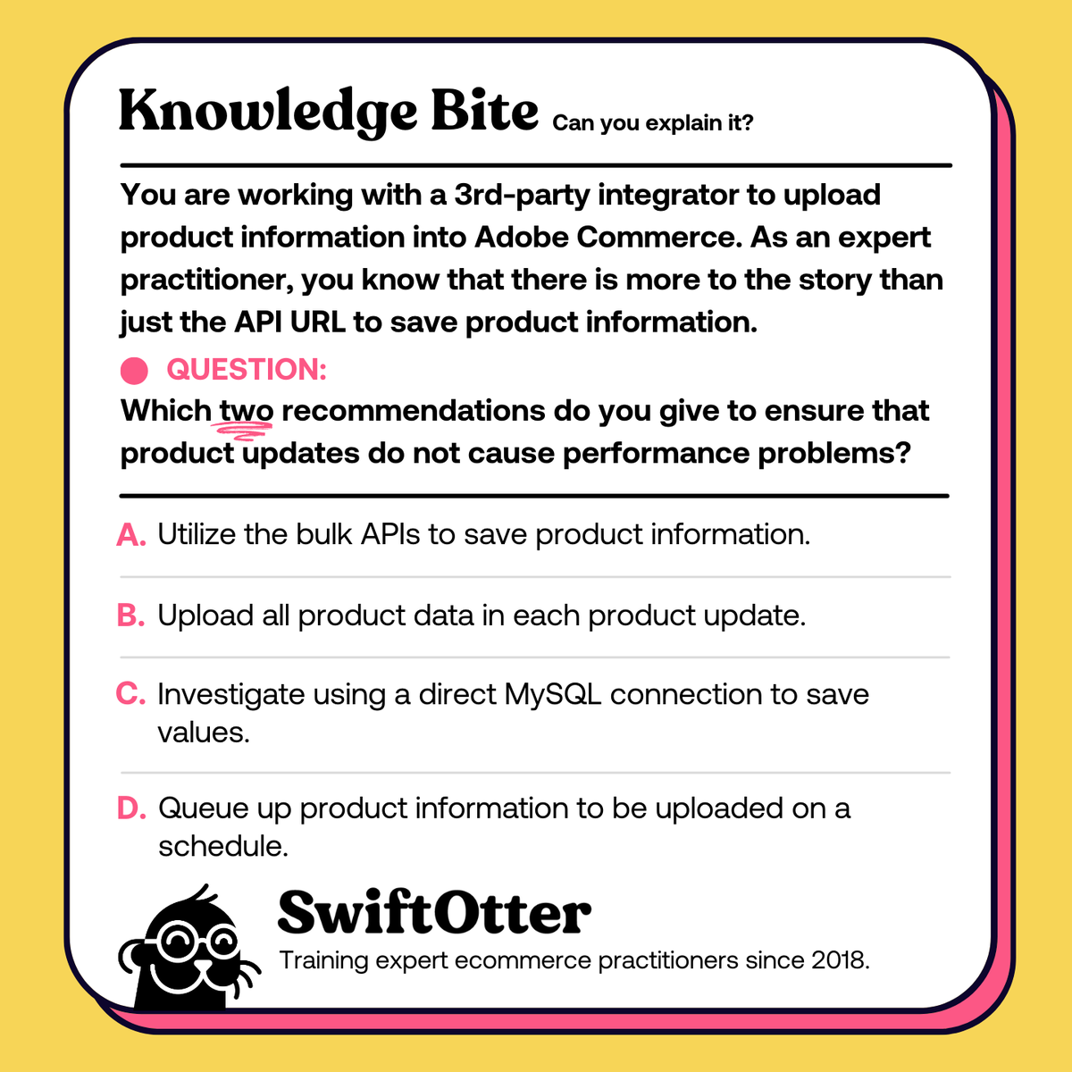 swiftotter_joe's tweet photo. We have another great question from Isaac Phillips this week!
Which two recommendations do you give to ensure that product updates do not cause performance problems?
➡️ Reply with your TWO answers and reasoning.
#swiftotter #magento #adobecommerce #weeklypracticequestion https://t.co/t8cdwjPuS1