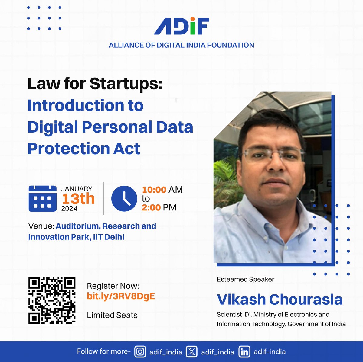 Join us for an insightful chat with Shri Vikash Chourasia, Scientist 'D', MeitY, Government of India

Date: January 13th, 2024
Time: 10:00 AM - 2:00 PM
Venue: Auditorium, Research and Innovation Park, FITT Campus, IIT Delhi

Register Now: bit.ly/3RV8DgE