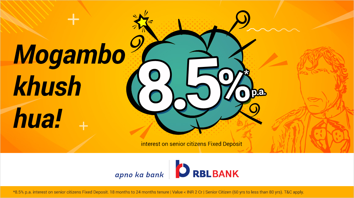 rblbank's tweet photo. Mogambo toh khush hua! Ab aap bhi khush ho sakte ho with 8.5%* p.a interest rate on Senior Citizens Fixed Deposit. T&C's Apply.
For the latest rates, visit https://t.co/fheC0zv8sA to know more.
#FixedDeposit #SeniorCitizen #HigherInterestRate #ApnoKaBank #RBLBank https://t.co/qpcH48REzo