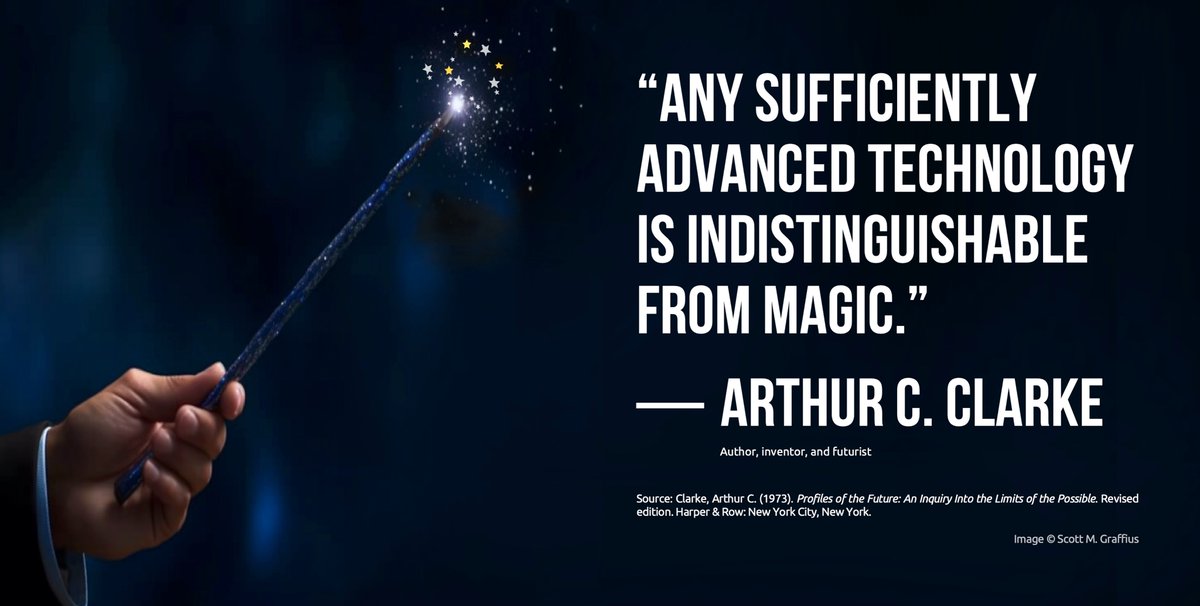 ScottGraffius's tweet photo. “Any sufficiently advanced technology is indistinguishable from magic.” — Arthur C. Clarke
#Author #Inventor #Innovate #Innovation #Innovator #Futurist #ArthurCClarke #Clarke #Technology #Tech #Magic #Magical #Quote #TechnologyQuote #TechQuote #RandD #Future #FutureQuote #PMOX https://t.co/HrBp7WywL9