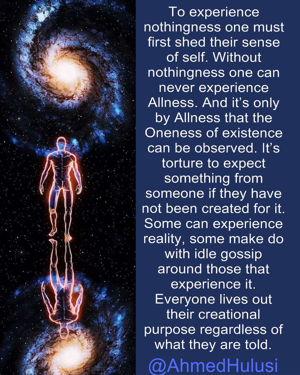 AylinERK's tweet photo. #Facebook
To experience #nothingness one must first shed their sense of self. Without nothingness one can never experience Allness. And it’s only by #Allness that the #Oneness of existence can be observed...
@AhmedHulusi
https://t.co/qPxqXn5vbr https://t.co/ILl1mcaddy