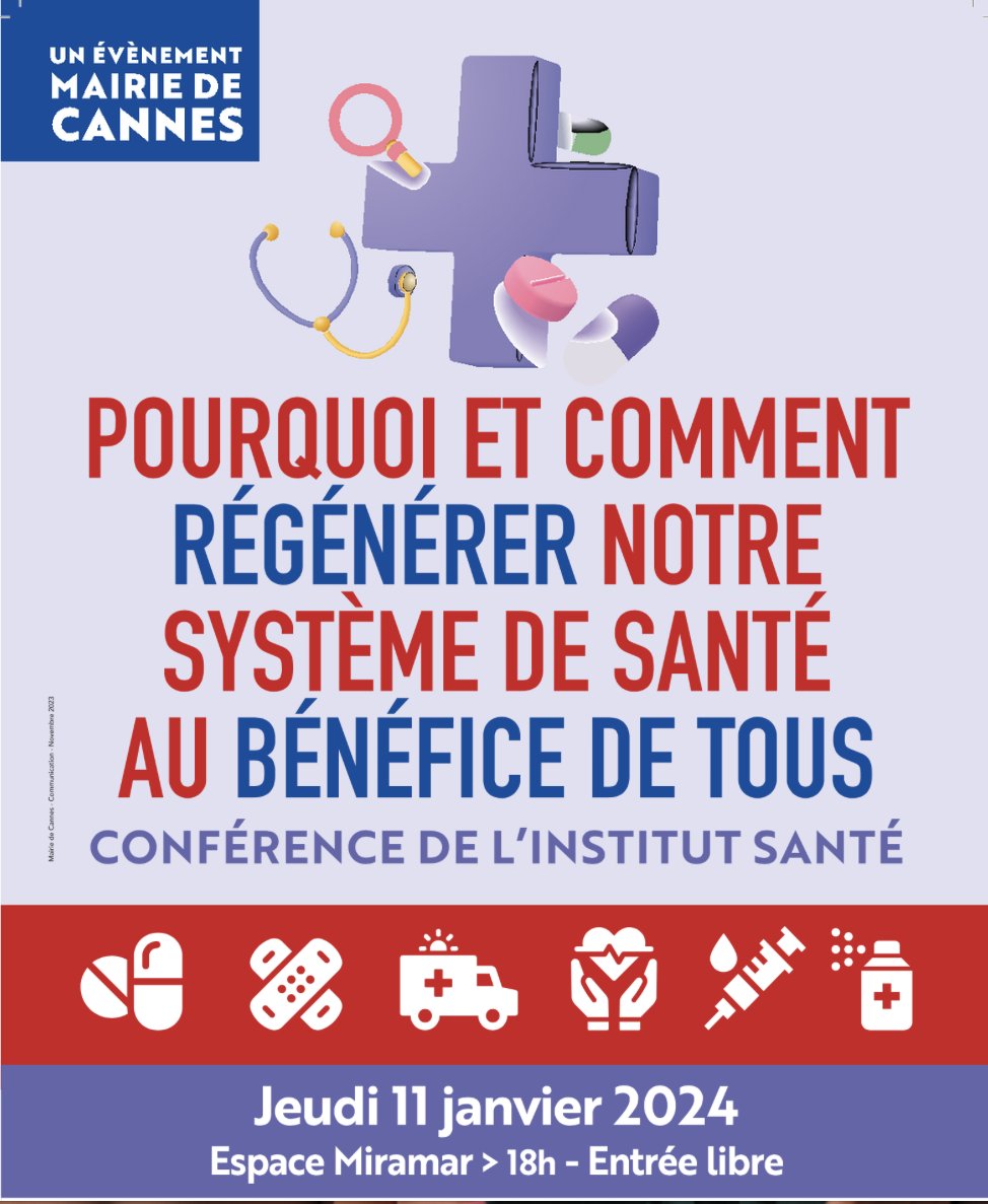 C'est demain à 18h à Cannes !

Pourquoi et Comment régénérer notre système de santé ?

Conférence santé organisée par
@MairiedeCannes
@Institut__Sante 

Tout comprendre et débattre sur la réforme systémique à mener !

Entrée libre