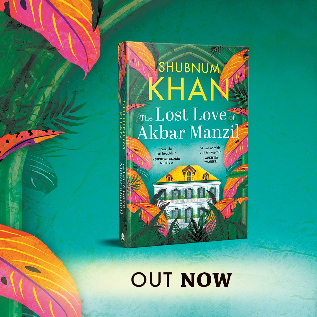 'The Lost Love of Akbar Manzil is as memorable as it is magical' - Zukiswa Wanner @ShubnumKhan
