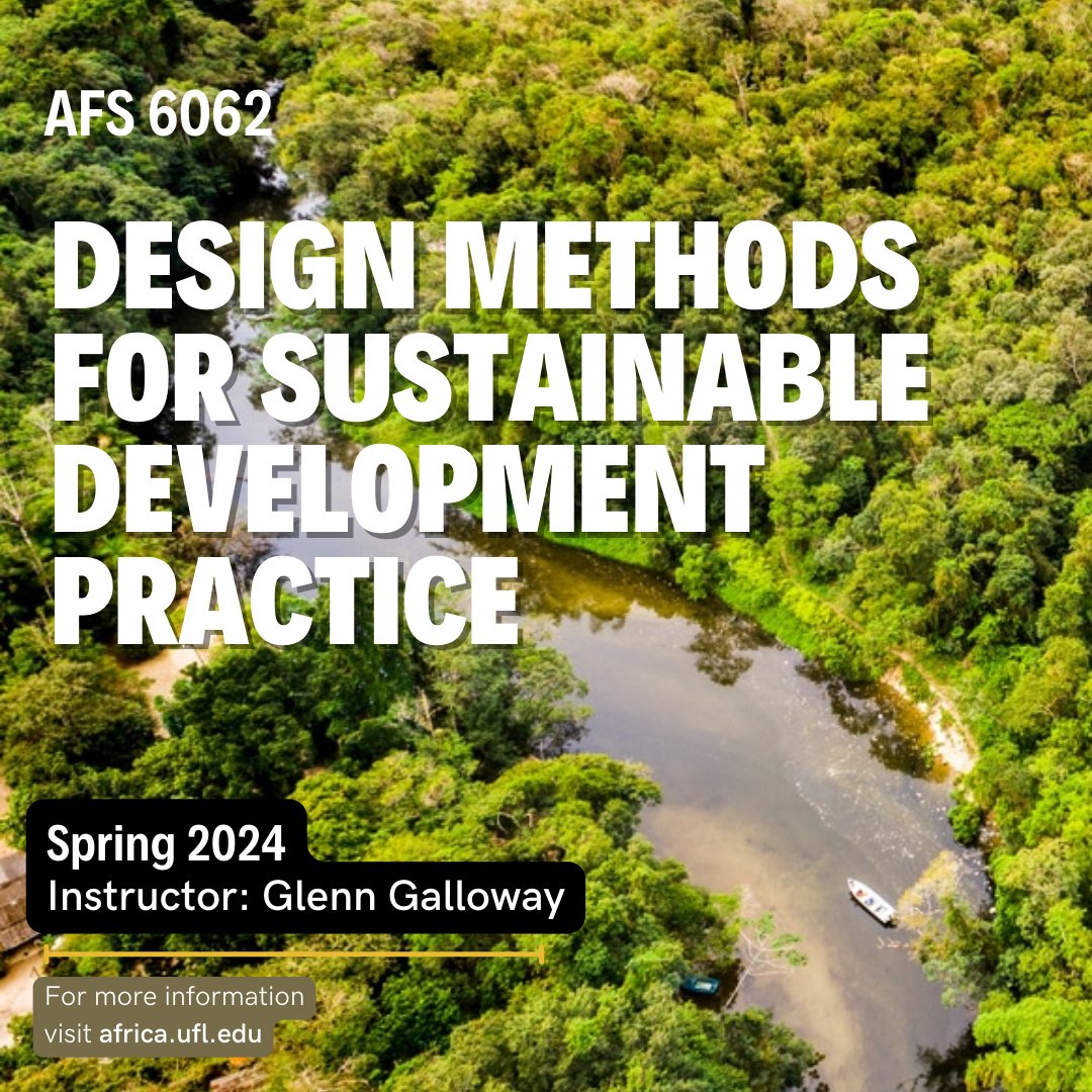 africa_uf's tweet image. AFS6062! 📚 Learn innovative design methods to create positive change. From community empowerment to environmental impact, let's design a sustainable future together! Enroll today! 🌏🚀 #DEV4100 #SustainableDesign #DevelopmentPractice #InnovationForChange 🌐
