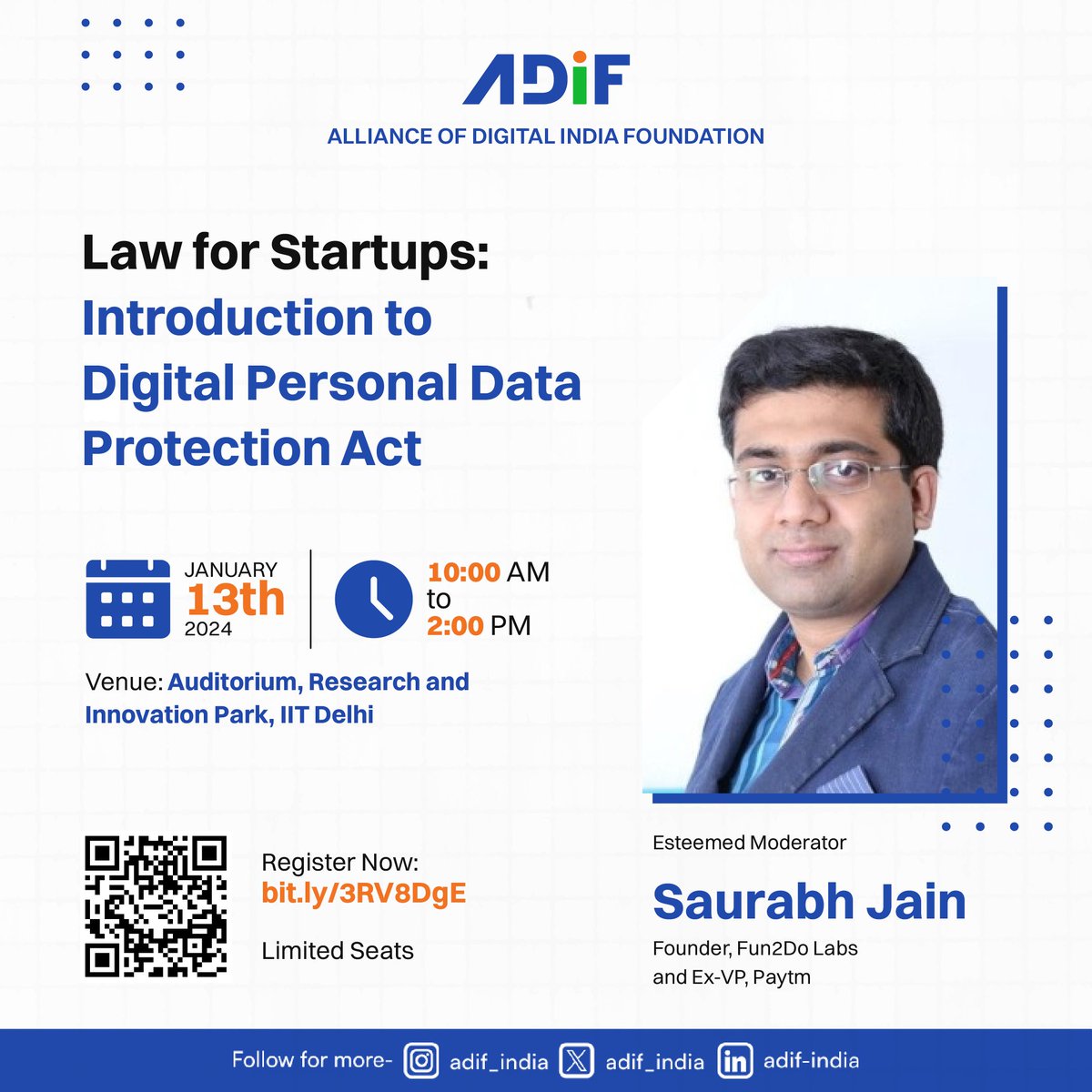 Join us for an insightful chat with Shri Saurabh Jain, Founder, Fun2Do Labs, and ex-VP, Paytm

Date: January 13th, 2024 
Time: 10:00 AM - 2:00 PM 
Venue: Auditorium, Research and Innovation Park, FITT Campus, IIT Delhi  

Register Now: bit.ly/3RV8DgE