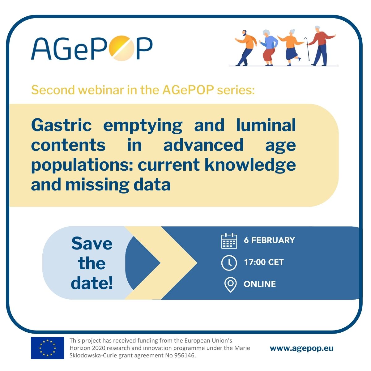 Get ready for the second #webinar 💻 – Gastric emptying and luminal contents in advanced age populations: current knowledge and missing data in February 📅! #H2020 #AGePOP #MSCA