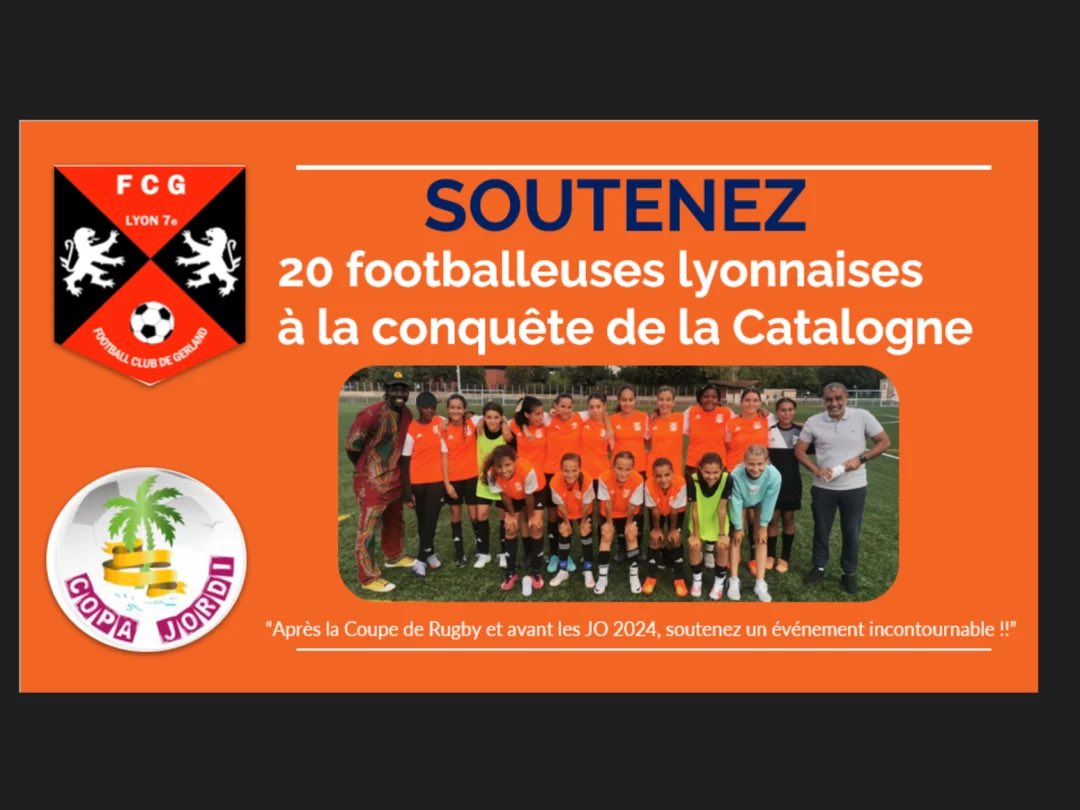 ClubGerland's tweet photo. Soutenez notre cagnotte pour permettre à 20 talentueuses footballeuses lyonnaises de participer au tournoi international Jordi Copa à Barcelone, du 29 au 31 mars 2024. https://t.co/Bkxt7mImcp