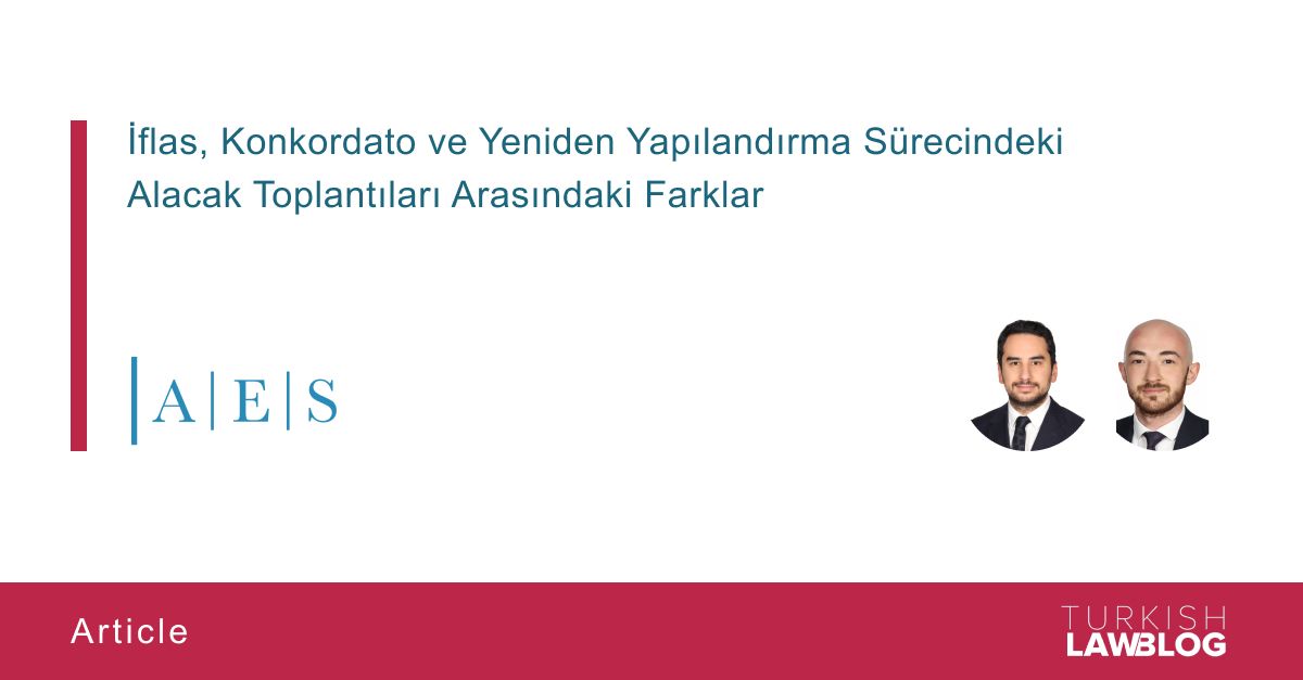 TurkishLawBlog's tweet image. "İflas, Konkordato ve Yeniden Yapılandırma Sürecindeki Alacak Toplantıları Arasındaki Farklar" by Beyazıt Emiroğlu and Mustafa Safa TÜRE of AES Law Office | CLGA

🔎 Read: lnkd.in/dnTwiURc

#iflas #konkordato #yenidenyapılandırma #restructuring #insolvency
