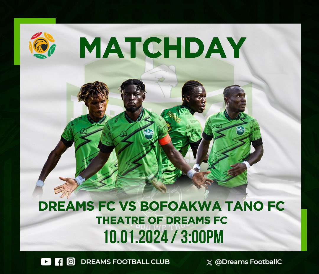 DreamsFootballC's tweet image. MATCHDAY 👊 🟢⚪️

🆚 BOFOAKWA TANO FC 
🏟️ THEATRE OF DREAMS - DAWU 
🏆 GHANA PREMIER LEAGUE 
⏰ 3:00 PM

#DreamsTano

#StillBelieve☝🏾💚 | #IGWT | #DFC4LIFE