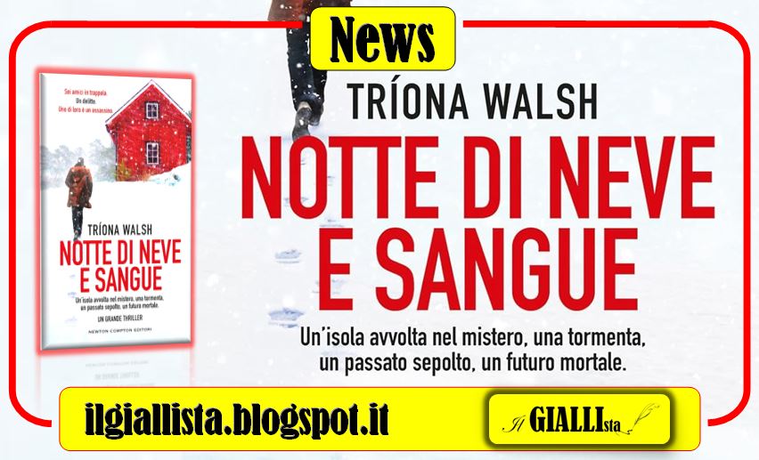 Blog Il Giallista (@giallistail) on Twitter photo #News su #IlGiallista:
NOTTE DI NEVE E SANGUE di <a href="/TheTrionaWalsh/">Tríona Walsh</a>, edito da <a href="/NewtonCompton/">NewtonComptonEditori</a>.
Dal 12 gennaio, in libreria!
#NotteDiNeveESangue 👇👇👇
ilgiallista.blogspot.com/2024/01/news-n… #News su #IlGiallista:
NOTTE DI NEVE E SANGUE di <a href="/TheTrionaWalsh/">Tríona Walsh</a>, edito da <a href="/NewtonCompton/">NewtonComptonEditori</a>.
Dal 12 gennaio, in libreria!
#NotteDiNeveESangue 👇👇👇
ilgiallista.blogspot.com/2024/01/news-n…