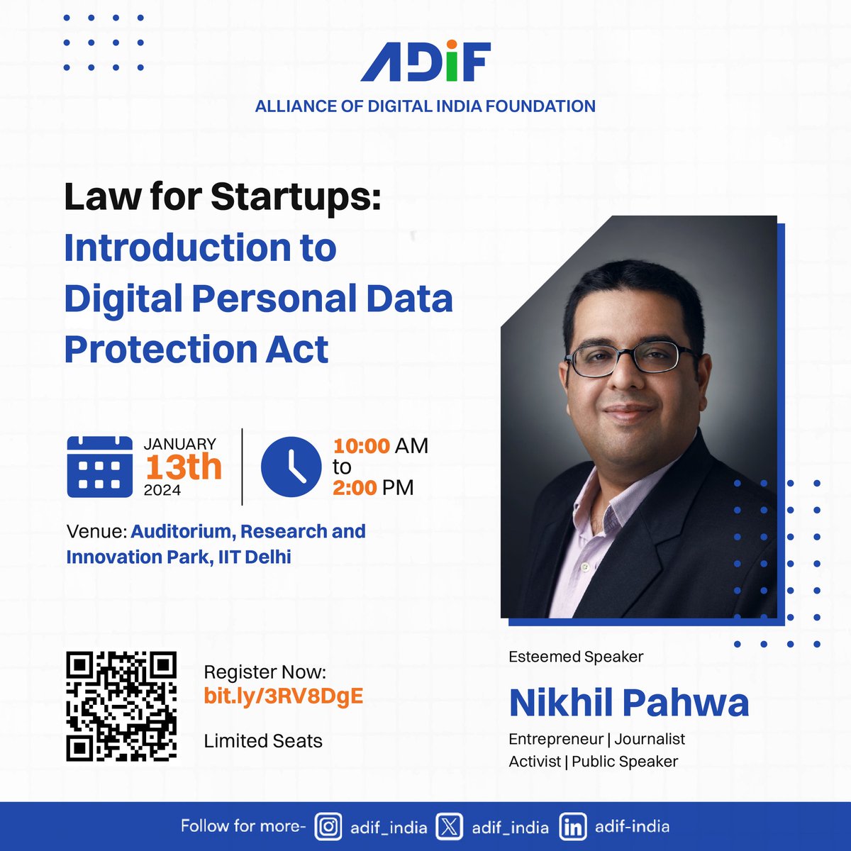 Join us for an insightful chat with Shri Nikhil Pahwa, an entrepreneur, journalist, activist and public speaker  

Date: January 13th, 2024 
Time: 10:00 AM - 2:00 PM 
Venue: Auditorium, Research and Innovation Park, FITT Campus, IIT Delhi  

Register Now: bit.ly/3RV8DgE