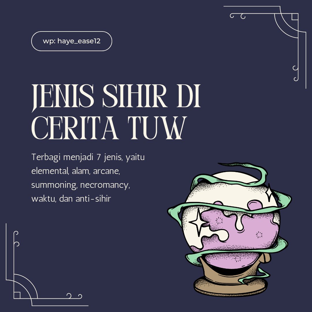haye_ease18's tweet photo. Masih lanjutan jenis-jenis sihir yang ada di cerita The Unlucky Wizard. Kali ini bagian sihir alam dan arcane ya.

Bagi yang mau baca cerita TUW, bisa melalui link berikut di aplikasi @wattpad:
https://t.co/B9J7SPyz3H

#the_unlucky_wizard #magic #wizard #magic_school #Wattpad https://t.co/Ld3eQ6LVOX