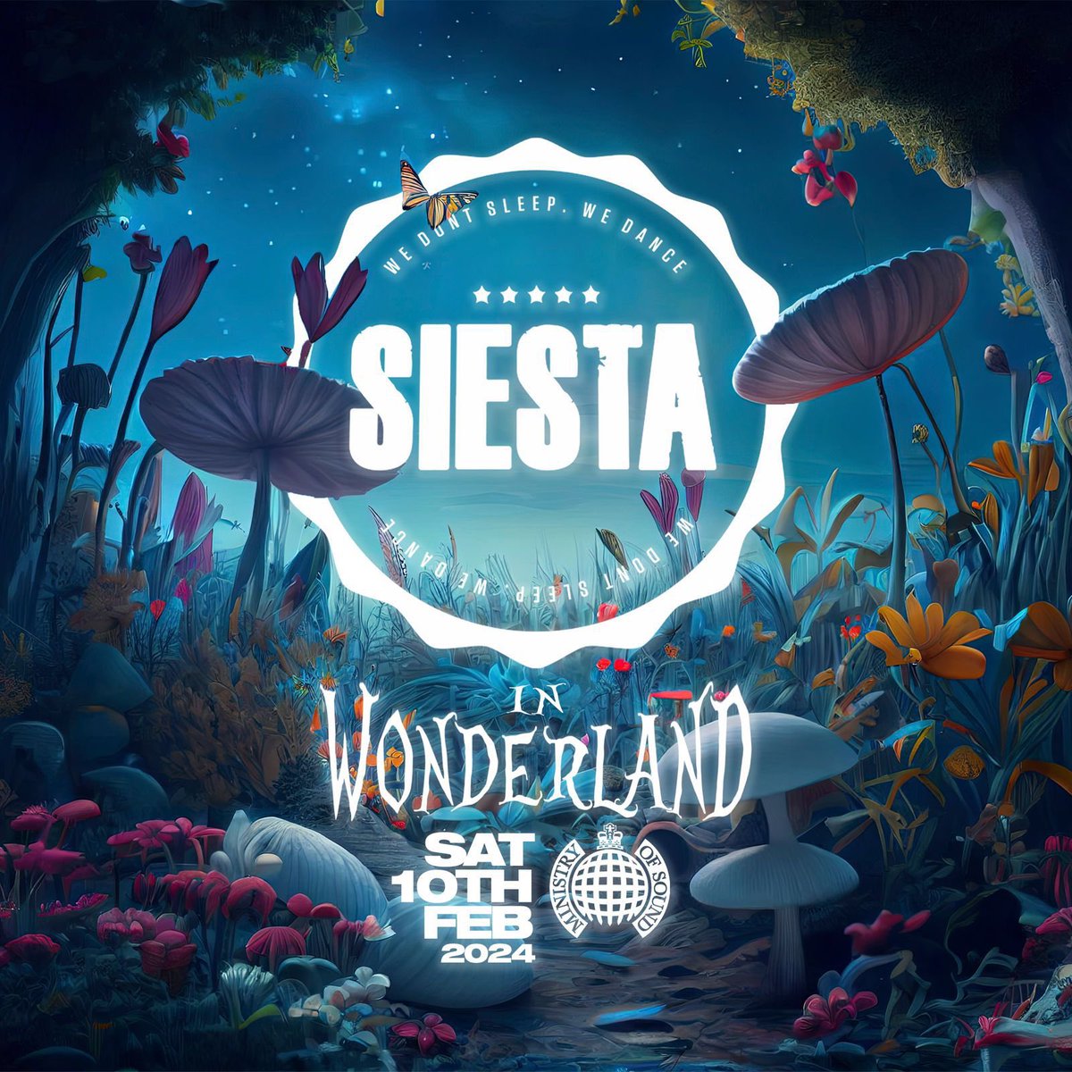 It’s back 📣 Our BIGGEST production show EVER!! 👀 

Save the date! 🗓️ Siesta in Wonderland returns to Ministry of Sound Sat 10th February 🐇♥️🦋🎩 

Tickets on sale MONDAY ⏰

#siesta #techhouse #rave