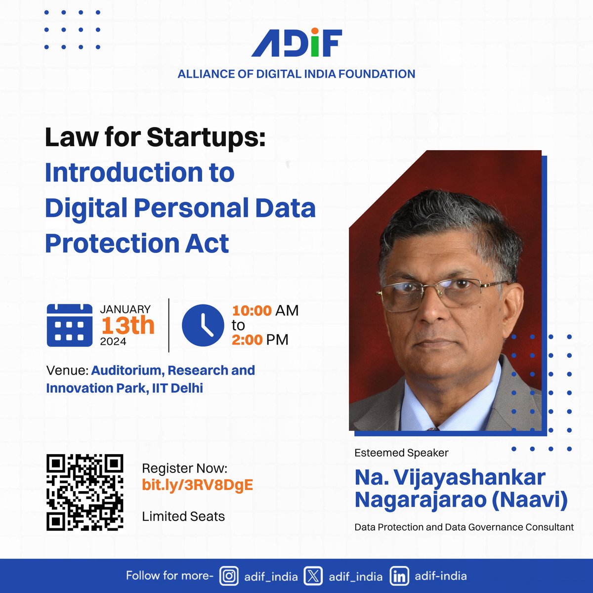 Join us for an insightful chat with Shri Na. Vijayashankar (Naavi), Data Protection and Data Governance Consultant

Date: January 13th, 2024  
Time: 10:00 AM - 2:00 PM  
Venue: Auditorium, Research and Innovation Park, FITT Campus, IIT Delhi

Register Now: bit.ly/3RV8DgE