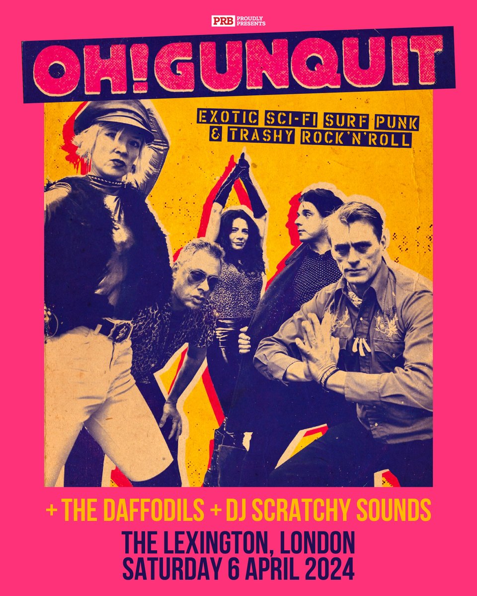 PRBpresents's tweet photo. On sale Friday! Exotic sci-fi surf punk &amp; trashy rock-n-roll @OhGunquit are coming to London! Sat 6th April at @TheLexington joined by #TheDaffodils and #ScratchySounds (DJ)

Get your tickets, Fri 11am 🎟️ https://t.co/9oOL9nAwQD
🎵 https://t.co/p77gcIWapE https://t.co/ud5Xl7mi0S