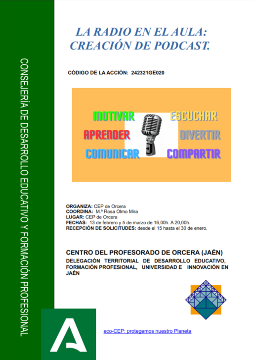 LA RADIO EN EL AULA: CREACIÓN DE PODCAST 
juntadeandalucia.es/educacion/port… Inscripciones hasta el 30/01/2024