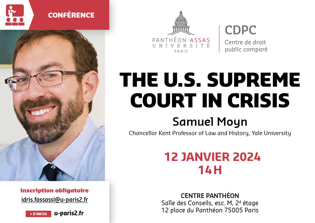 Centre de droit public comparé (CDPC) (@cdpcassasuniv) on Twitter photo Conférence du Professeur Samuel Moyn <a href="/samuelmoyn/">Samuel Moyn 🔭</a> <a href="/YaleLawSch/">Yale Law School</a> :
"The US Supreme Court in Crisis". En cette année d'élections, il sera notamment question du rôle de la Cour dans l'affaire relative à la disqualification de D. Trump. Inscription obligatoire 👇<a href="/AssasUniversite/">Panthéon-Assas université</a> Conférence du Professeur Samuel Moyn <a href="/samuelmoyn/">Samuel Moyn 🔭</a> <a href="/YaleLawSch/">Yale Law School</a> :
"The US Supreme Court in Crisis". En cette année d'élections, il sera notamment question du rôle de la Cour dans l'affaire relative à la disqualification de D. Trump. Inscription obligatoire 👇<a href="/AssasUniversite/">Panthéon-Assas université</a>
