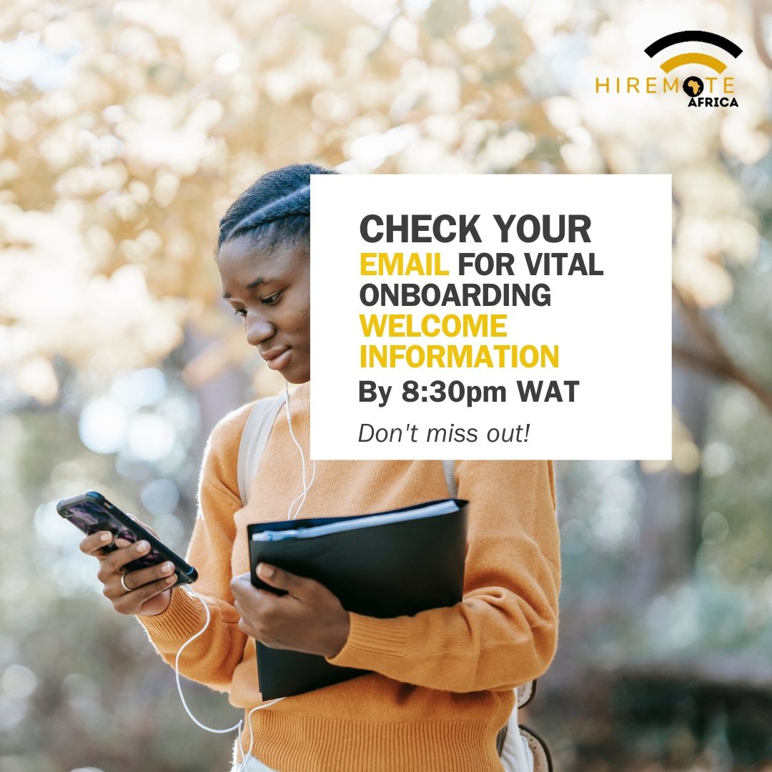 HiremoteAfrica's tweet image. 📬✨ Check your email for crucial onboarding and welcome information by 8:30pm WAT. Don't miss out on the essentials! #StayConnected #ImportantUpdates #hiremote 
#remotework #remote #workfromhome #workfromanywhere