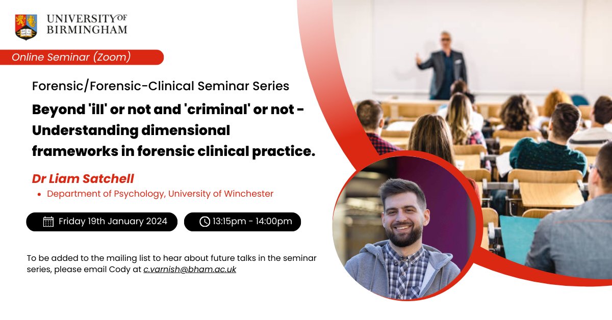 AMLabUoB's tweet photo. Next up in our 2023/4 Forensic and Forensic-Clinical Seminar Series:

Dr Liam Satchell will be joining us remotely on the 19th January to discuss his recent research on dimensional frameworks in forensic clinical practice.

@lpsatchell @UoB_SoP @CCJP_UoB @CAP_UoB @LES_UniBham https://t.co/oII4WuAAh1
