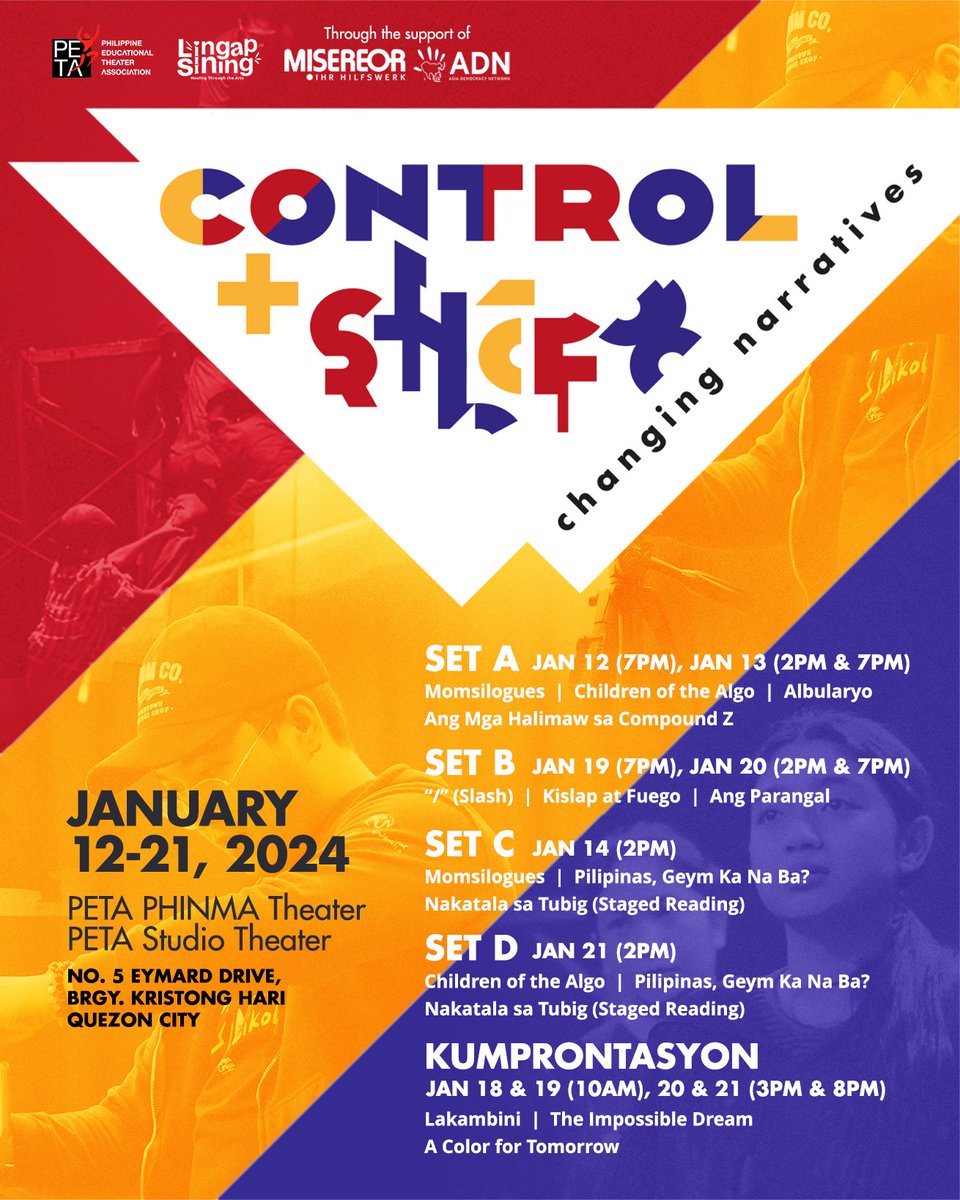 CONTROL + SHIFT : CHANGING NARRATIVES features eight new works, devised performances, and the restaging of "Kumprontasyon" at the PETA Theater Center from January 12 to 14 and 19 to 21.

#PETAControlShift #ChangingNarratives
#TheaterforDevelopment #PETALingapSining