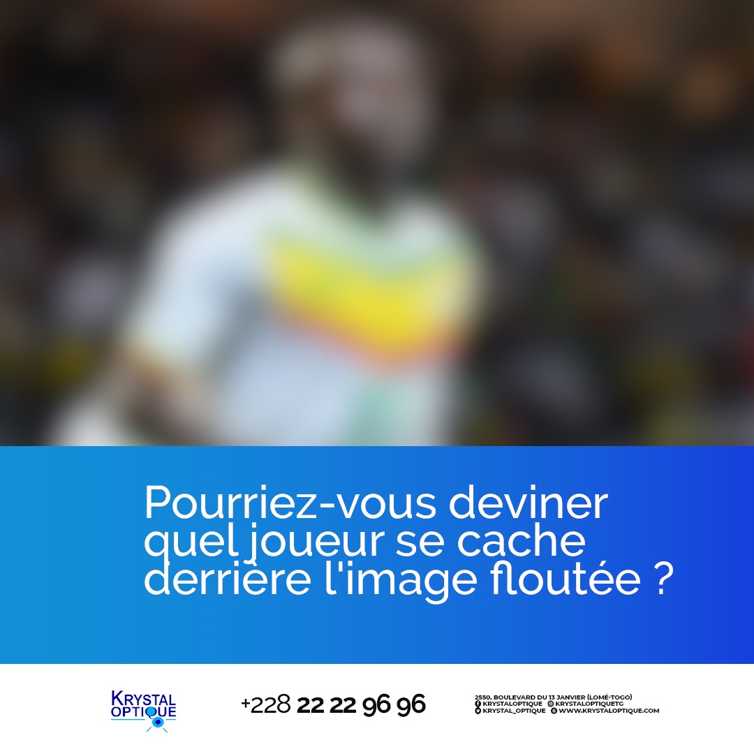 //𝐐𝐔𝐈𝐙𝐙 😎

Saurez-vous deviner quel joueur se cache derrière cette image floutée ? 

Indice : il est le champion en titre d'Afrique.

Partagez vos réponses en commentaire !! 😉

#krystalOptique #Opticien #Optique #Lunetterie #Lome