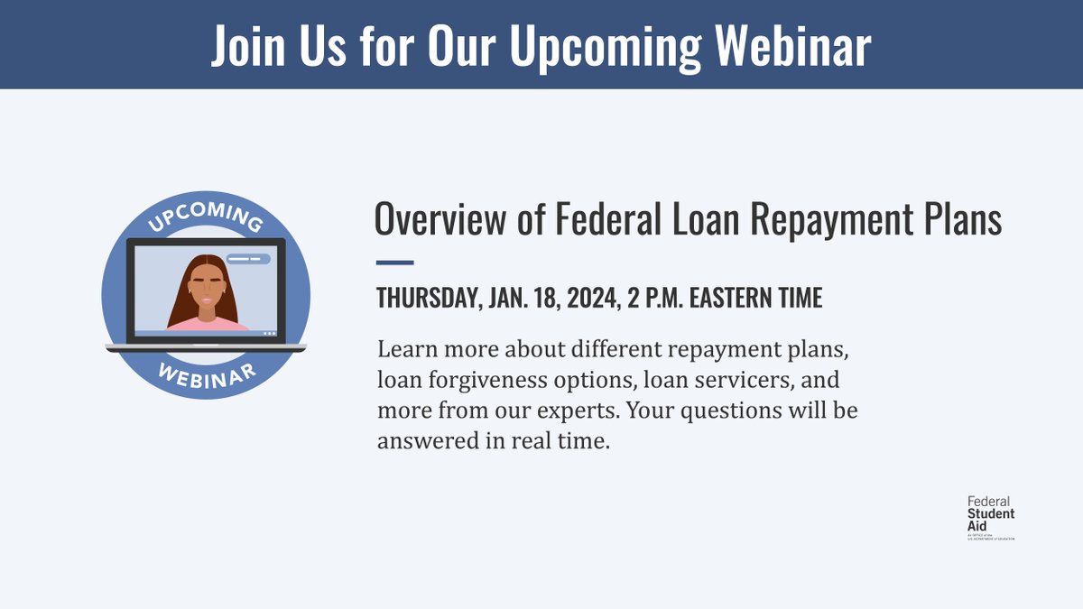 FAFSA's tweet photo. New year, new webinar! ​

Join us to learn all about repayment plans, including the new Saving on a Valuable Education (SAVE) Plan, and other important information borrowers should know. ​

Register at https://t.co/6ByE2XHQKj https://t.co/5Y7Q8UnXgY