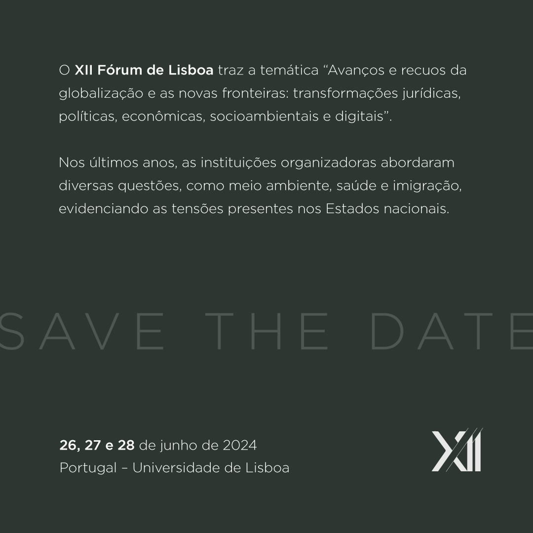 LisboaForum's tweet photo. O XII Fórum de Lisboa terá o tema “Avanços e recuos da globalização e as novas fronteiras: transformações jurídicas, políticas, econômicas, socioambientais e digitais.” Não perca!  #forumdelisboa https://t.co/JT4RaiUP7P