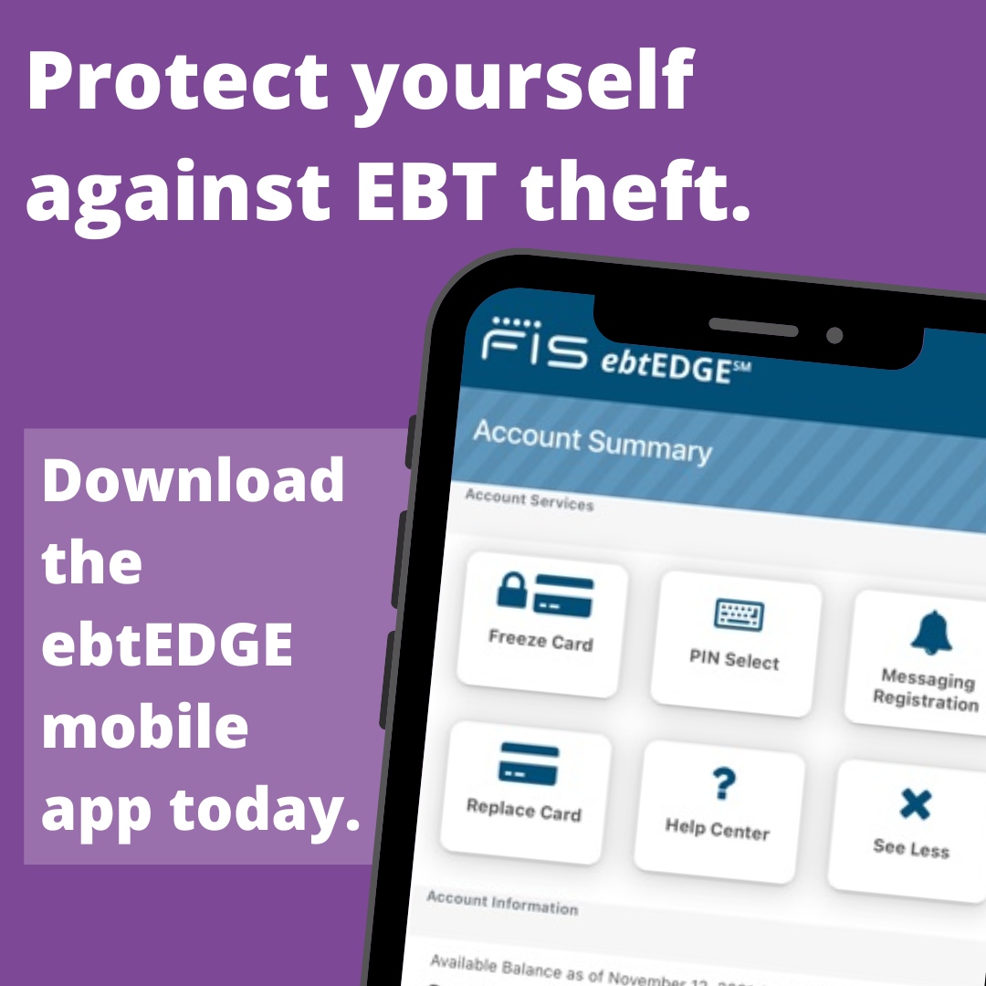 Use the ebtEDGE mobile app to manage your CalFresh or CalWORKs benefits. Check your balance, freeze your EBT card, view transactions, reset your PIN and more. Visit the Apple App Store (iOS) or Google Play Store (Android) to download. No mobile device? Manage your account onli...