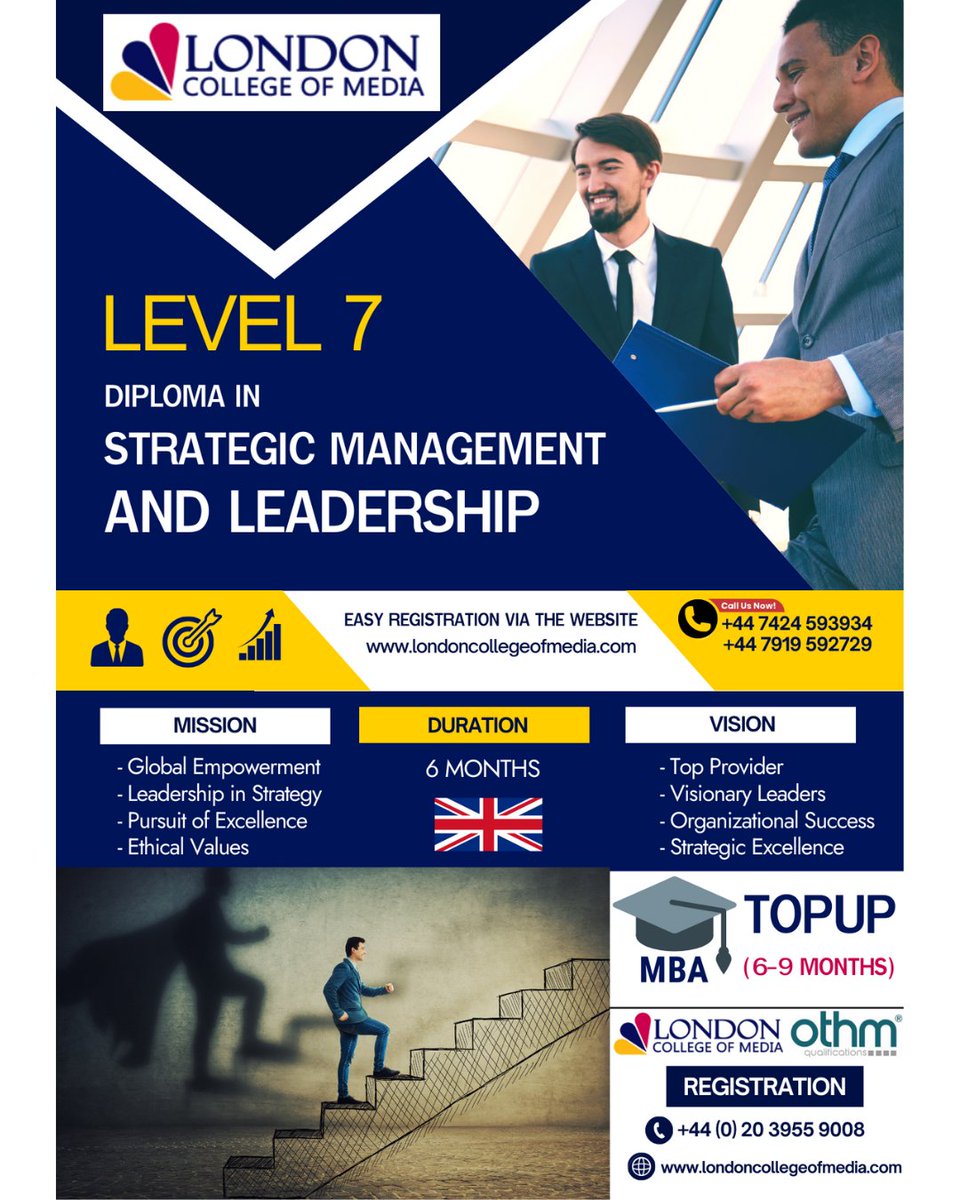 🌟Elevate your future with LEVEL 7 Diploma in Strategic Management and Leadership!  Join the MBA TOPUP (6-9 Months) journey with London College of Media and Partners. Easy registration at londoncollegeofmedia.com. Contact us: +44 7424 593934 or +44 7919 592729. #FutureLeaders #MBA