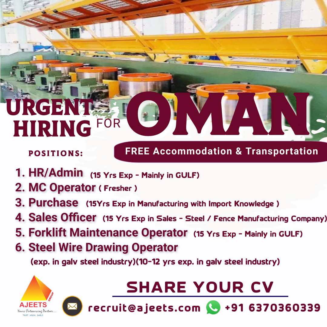 Urgent hiring for OMAN!!!
#steelindustry #hradmin #hradminjobs #forkliftoperator #forkliftmaintenanceoperator #steelwiredrawingoperator #drawingoperator #operatorjobs #mcoperator #purchaseofficer #salesofficer #steelconstruction #steelstructure #steelwork #omanjobs #gulfjobs