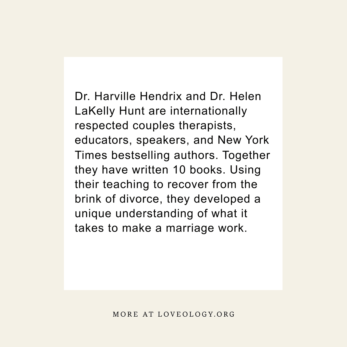 🌟 Exciting news! Dr. Harville Hendrix and Dr. Helen LaKelly Hunt, renowned couples therapists and bestselling authors, have joined Loveology! 📚 Get ready for their invaluable insights on building lasting love and the secrets to a thriving marriage.
