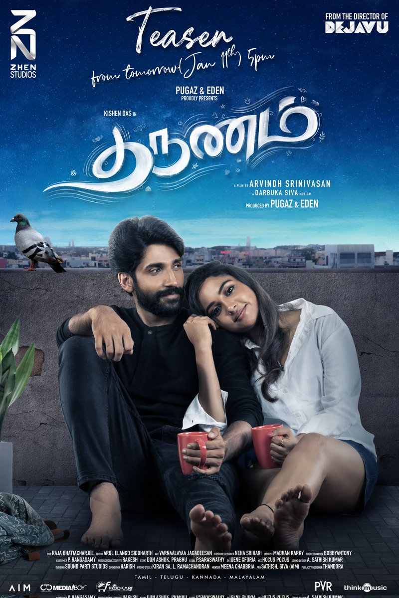 ZHEN Studios (@zhenstudiosoffl) on Twitter photo Get ready #Tharunam teaser arrives Tomorrow at 5 PM ❤️
Produced by <a href="/zhenstudiosoffl/">ZHEN Studios</a>
Film by <a href="/dirarvindh/">Arvindh Srinivasan</a>
A <a href="/DarbukaSiva/">Darbuka Siva</a> Musical
<a href="/kishendas/">Kishen Das</a> <a href="/smruthi_venkat/">smruthi venkat</a> <a href="/Bala_actor/">Bala saravanan actor</a> <a href="/pugazoffl/">Pugazh</a> <a href="/Edenoffl/">Eden R</a> <a href="/RajaBhatta123/">Raja Bhattacharjee</a> <a href="/editorsiddharth/">Arul E Siddharth</a> <a href="/_PVRCinemas/">P V R C i n e m a s</a> <a href="/thinkmusicindia/">Think Music</a> <a href="/teamaimpr/">Team AIM</a> @CtcMediaboy Get ready #Tharunam teaser arrives Tomorrow at 5 PM ❤️
Produced by <a href="/zhenstudiosoffl/">ZHEN Studios</a>
Film by <a href="/dirarvindh/">Arvindh Srinivasan</a>
A <a href="/DarbukaSiva/">Darbuka Siva</a> Musical
<a href="/kishendas/">Kishen Das</a> <a href="/smruthi_venkat/">smruthi venkat</a> <a href="/Bala_actor/">Bala saravanan actor</a> <a href="/pugazoffl/">Pugazh</a> <a href="/Edenoffl/">Eden R</a> <a href="/RajaBhatta123/">Raja Bhattacharjee</a> <a href="/editorsiddharth/">Arul E Siddharth</a> <a href="/_PVRCinemas/">P V R C i n e m a s</a> <a href="/thinkmusicindia/">Think Music</a> <a href="/teamaimpr/">Team AIM</a> @CtcMediaboy