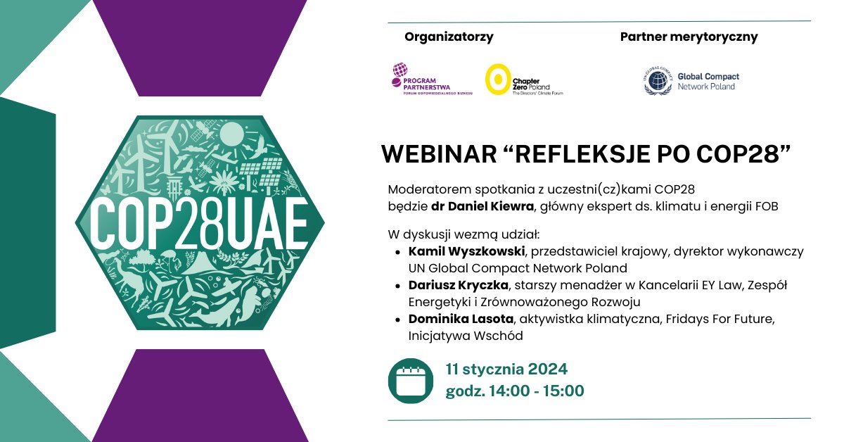FOB_Poland's tweet photo. Już w czwartek 11 stycznia zapraszamy firmy zrzeszone w #ProgramPartnerstwaFOB oraz członków_inie #ChapterZeroPoland na webinar poświęcony temu, co ustalenia @COP28_UAE oznaczają dla biznesu 💡
Więcej: https://t.co/A4Czz9wZ5F
#esg #sustainability #klimat #climateaction #cop28 https://t.co/QWqXk4neuW