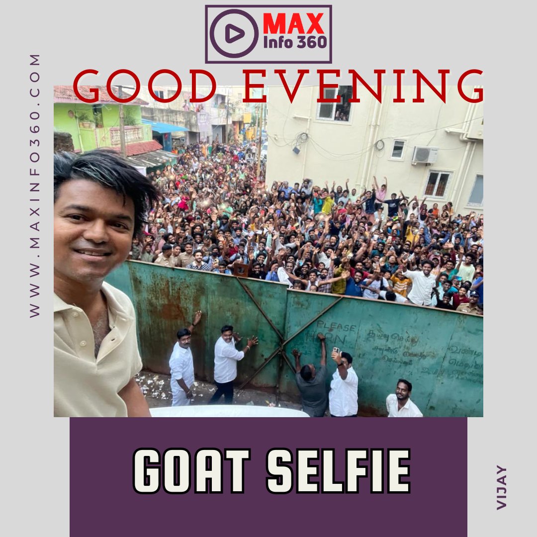 Vijay Selfie I #GoodEvening @maxinfo360 
#ActorVijay #GOAT #ShootingSpot #ThalapathyVijay #Vijay #VijayFans #Thalapathy #Actorvijay #tamilcinema #tamilmovies #Tamil #tamilnadu #Ajith #suriya #KamalHaasan #rajini #Vickram #biggbosstamil #biggbosstamil7