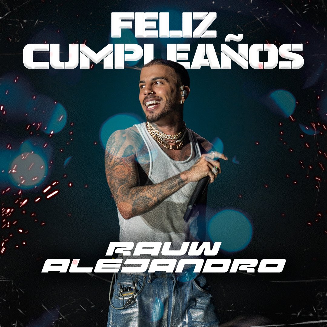 🎂 ¡FELIZ CUMPLEAÑOS <a href="/RAUWALEJANDRO/">RAÚL</a>! 🎂

🪐 Desde <a href="/sfxeventsof/">SFX Events</a> queremos felicitar a Rauw Alejandro por su cumpleaños y en general, por todos los exitazos de su carrera, ¡ojalá sigamos creciendo juntxs!

#RauwAlejandro #Cumpleaños