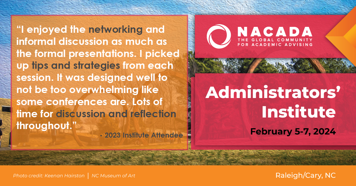 Focus: "A state or condition of permitting clear perception or understanding.” Do you wish you had time to focus on steps to improve advising on your campus? The Administrators’ Institute provides that unique opportunity! loom.ly/-SP_HwM