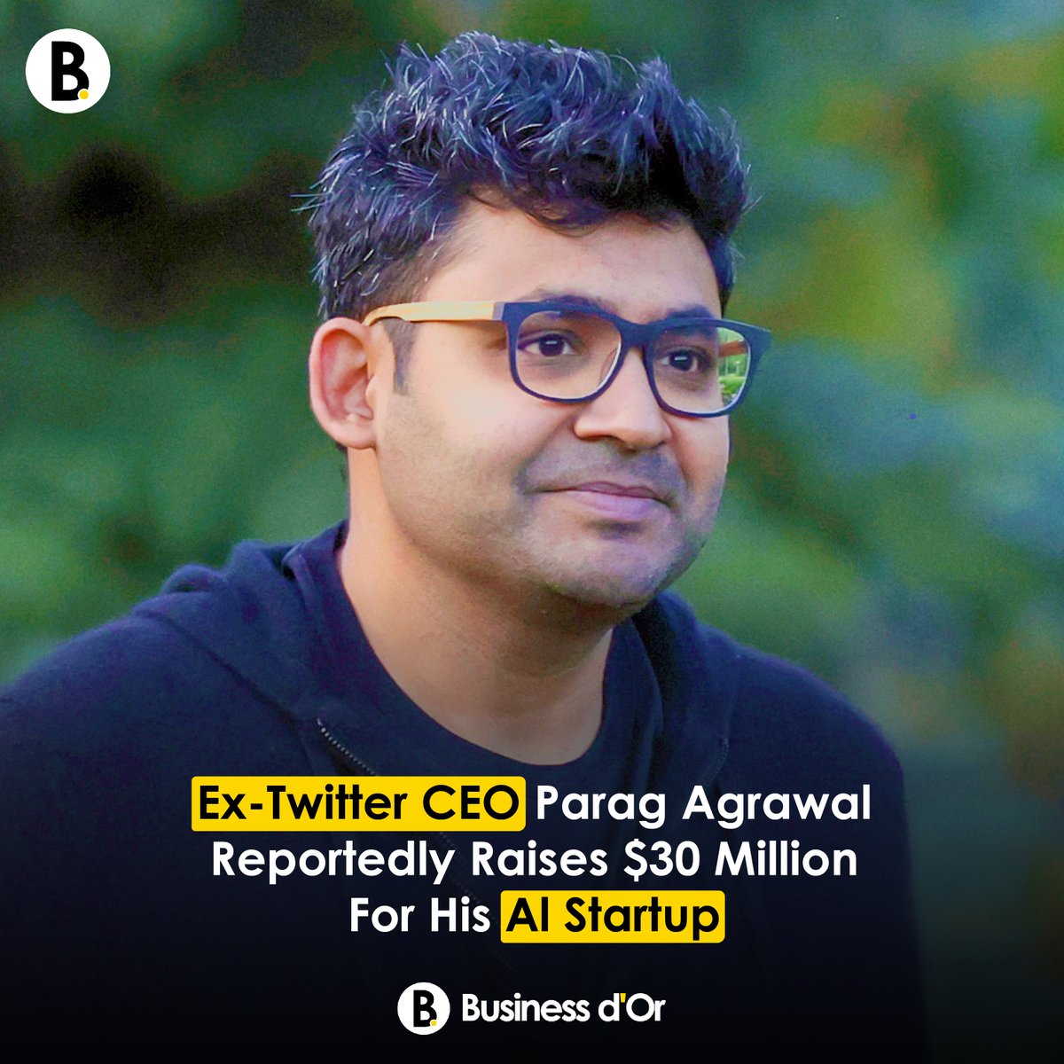 BusinessdOr's tweet photo. Ex-Twitter CEO Parag Agrawal has raised about $30 million for a startup. He's building an AI company to create software for LLM developers.
#TwitterX #exceo #ParagAgarwal #startup #invesment #AI #LLM #businessdor https://t.co/BW5hypdIiA
