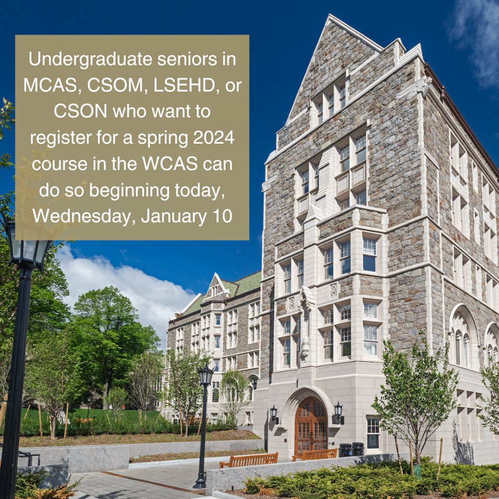 Undergraduate seniors in MCAS, CSOM, LSEHD, or CSON who want to register for a spring 2024 course in the WCAS can do so beginning today, January 10, 2024 at 9 a.m. for a limited number of seats.

#BostonCollege