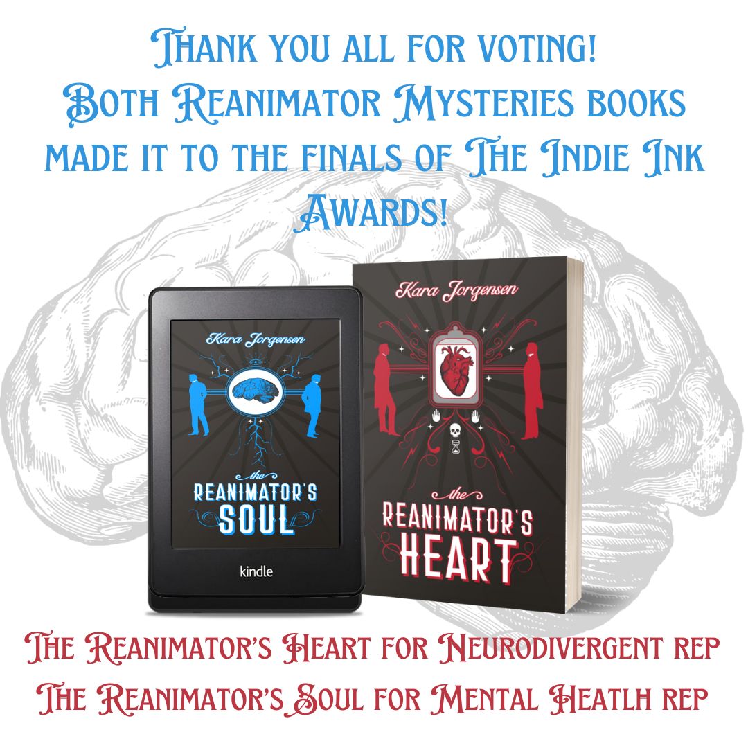 Thank you for voting, peeps 😭 The Reanimator's Heart and The Reanimator's Soul both made it to the finals of the Indie Ink Awards!