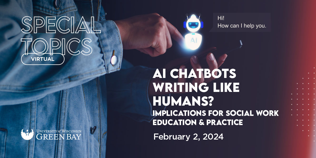 uwgbcpe's tweet photo. On February 2, we offer a virtual special topics course “AI Chatbots Writing Like Humans? Implications for Social Work Education and Practice.” We will explore the implications of AI for social work. Learn more and register on our website https://t.co/8bYpNJ2ni0 https://t.co/5f080TDLPF