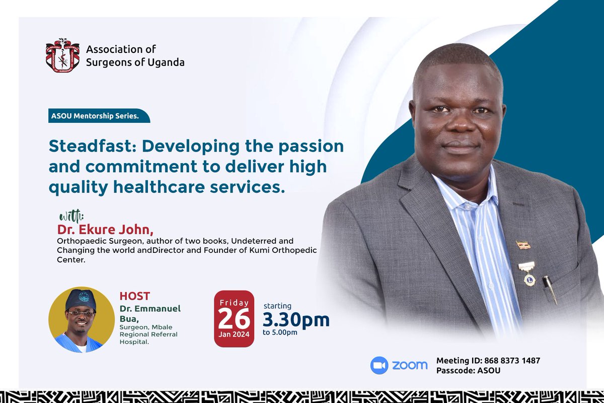 ASOU_Official's tweet photo. @ASOU_Official presents the 23rd Session of the ASOU Mentorship Series featuring Dr. @Kumiorthopod sharing his experience on delivering high quality healthcare services.

🗓 Friday, January 26th,2024 

⏰ 3:30pm to 5:00pm EAT. https://t.co/pjQ8uYJwq7