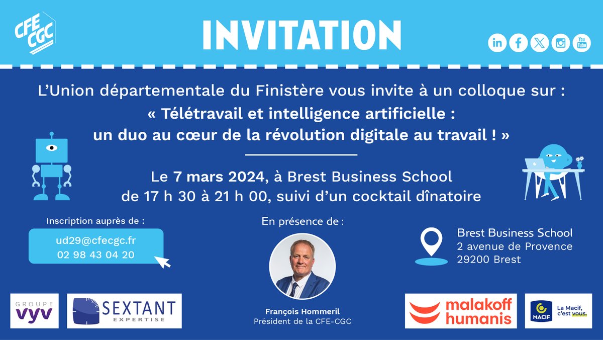 CFE-CGC (@cfecgc) on Twitter photo -Colloque- - #Télétravail et intelligence artificielle : un duo au cœur de la révolution digitale au travail 
🗓 7 mars
⌚ 17h30
📍#Brest  @brestbs 
Inscription gratuite mais obligatoire :  cfecgc.org/temps-forts/te… -Colloque- - #Télétravail et intelligence artificielle : un duo au cœur de la révolution digitale au travail 
🗓 7 mars
⌚ 17h30
📍#Brest  @brestbs 
Inscription gratuite mais obligatoire :  cfecgc.org/temps-forts/te…