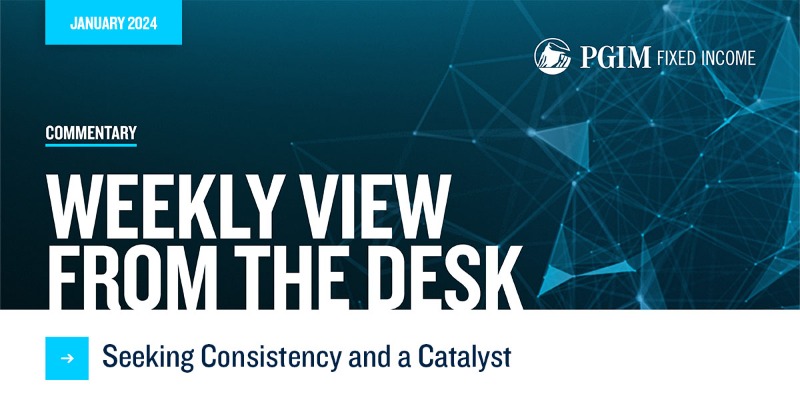 pgim's tweet photo. How has the first week of 2024 impacted fixed income and the macroeconomic environment? Read #PGIMFixedIncome’s view from the desk for insights.