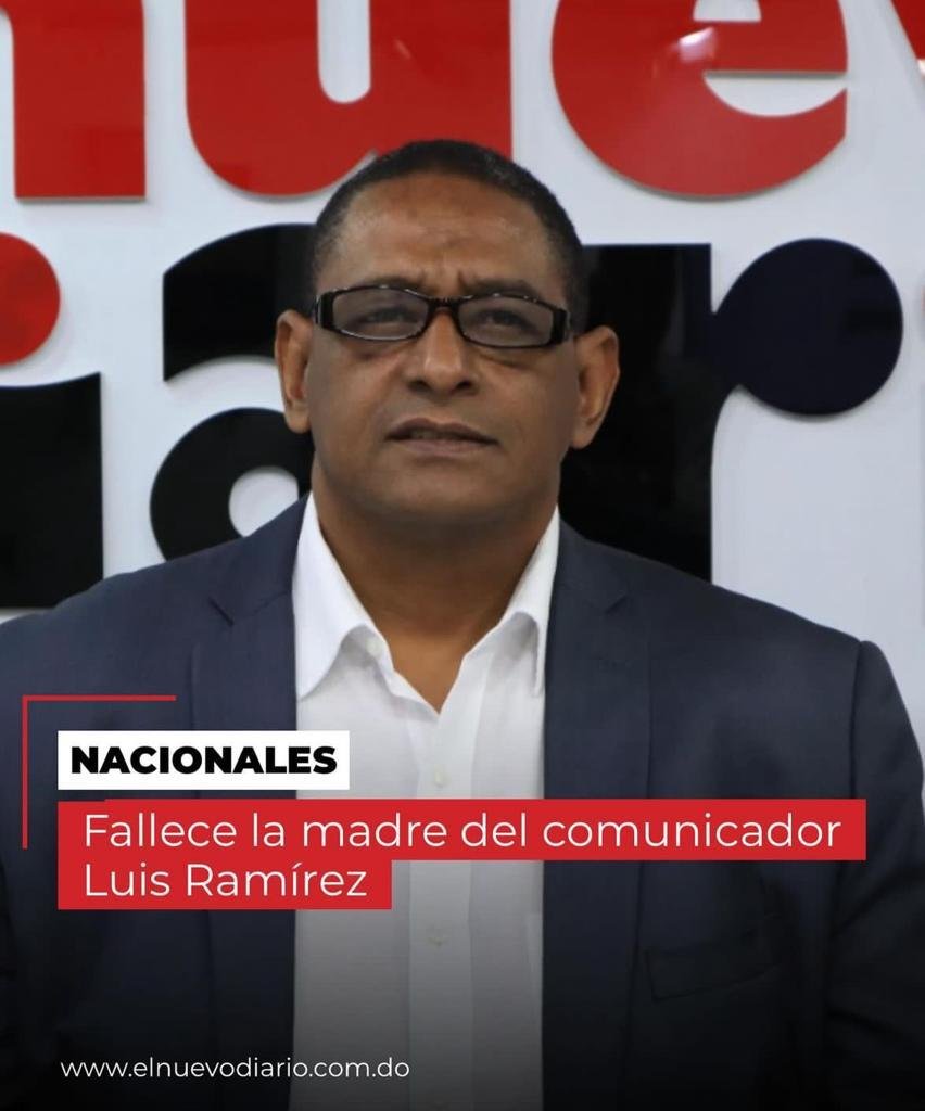 elnuevodiariord's tweet photo. 🪦¡Muere madre de Luis Ramírez!🕊️
La familia Ramírez Encarnación informó este miércoles el sentido fallecimiento de Rosa Maura, madre del comunicador #LuisRamirez, talento de #ElNuevoDiario.
#ElNuevoDiarioRD #Nacionales
