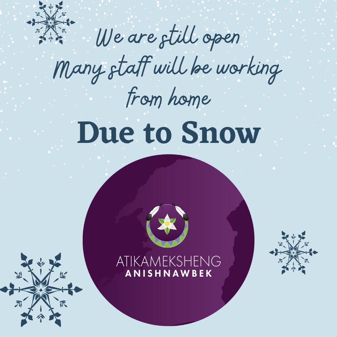 Aanii, 

Please be advised that we are open today, but some staff may be working from home due to weather.

Our phone directory is available, and reception is ready to take your calls.

Miigwetch.