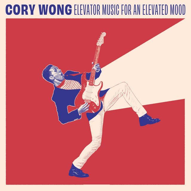 Elevator Music for an Elevated Mood - Album by Cory Wong @corywong, released 10-JAN-2020 #InstrumentalGuitar #Guitars #RockFusion #NowPlaying ift.tt/D6FZx0E