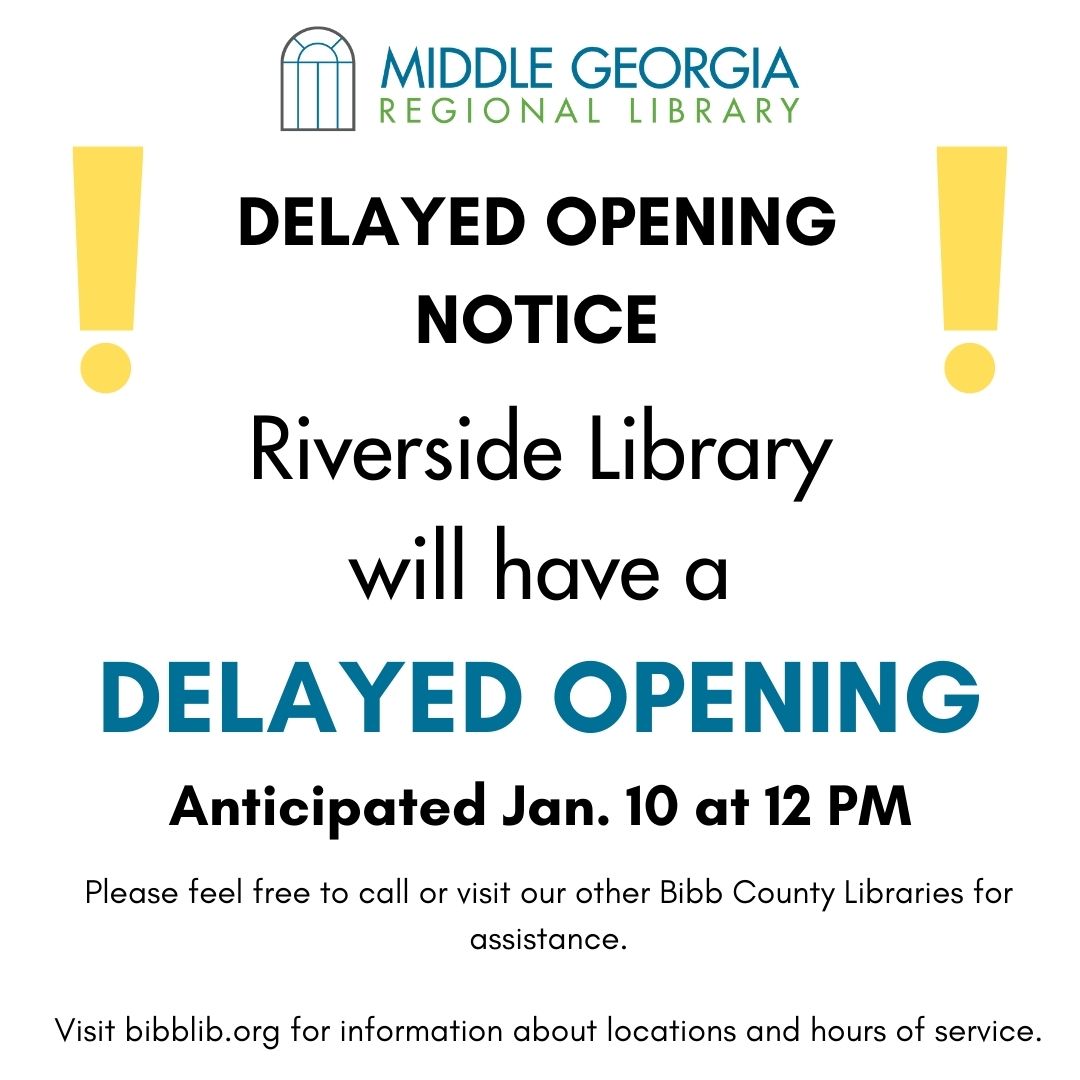 Riverside Library will have a delayed opening today anticipated for 12 PM. For immediate assistance please visit our other Bibb County locations. Find them at: bibblib.org/locations_hour…